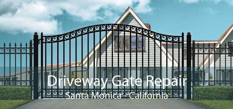 Driveway Gate Repair Santa Monica - California