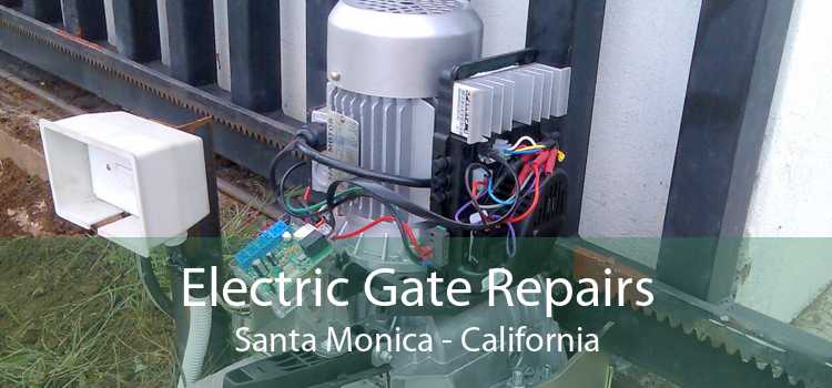 Electric Gate Repairs Santa Monica - California