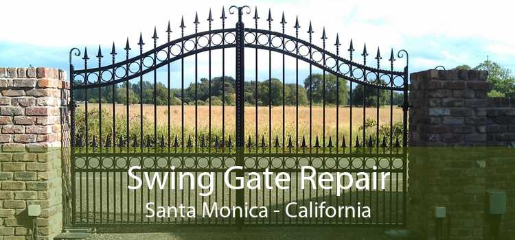 Swing Gate Repair Santa Monica - California
